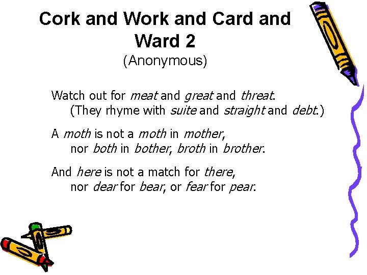 Cork and Work and Card and Ward 2 (Anonymous) Watch out for meat and