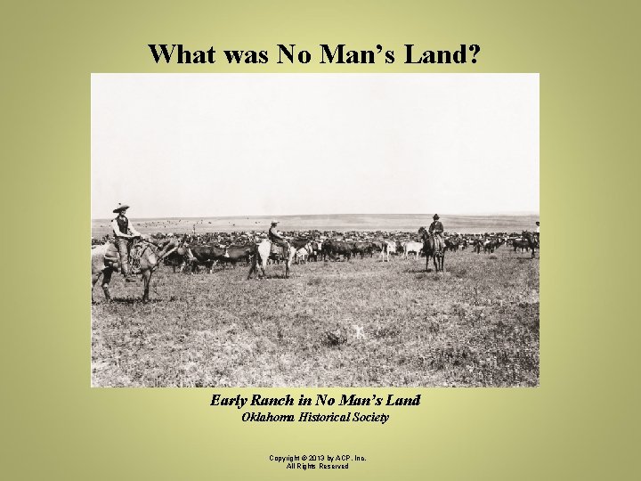 What was No Man’s Land? Early Ranch in No Man’s Land Oklahoma Historical Society