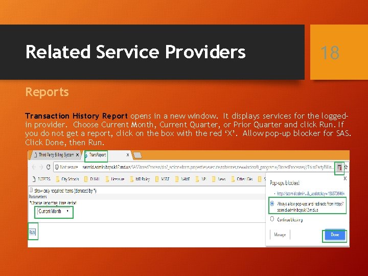 Related Service Providers 18 Reports Transaction History Report opens in a new window. It