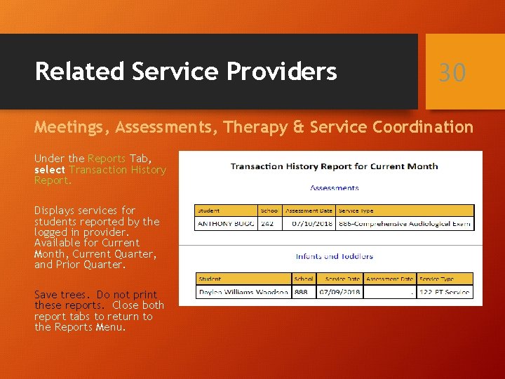 Related Service Providers 30 Meetings, Assessments, Therapy & Service Coordination Under the Reports Tab,
