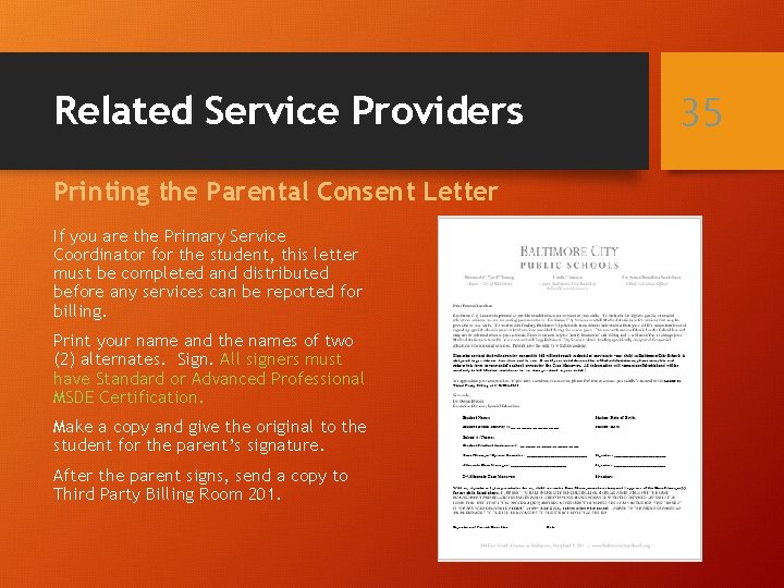 Related Service Providers Printing the Parental Consent Letter If you are the Primary Service