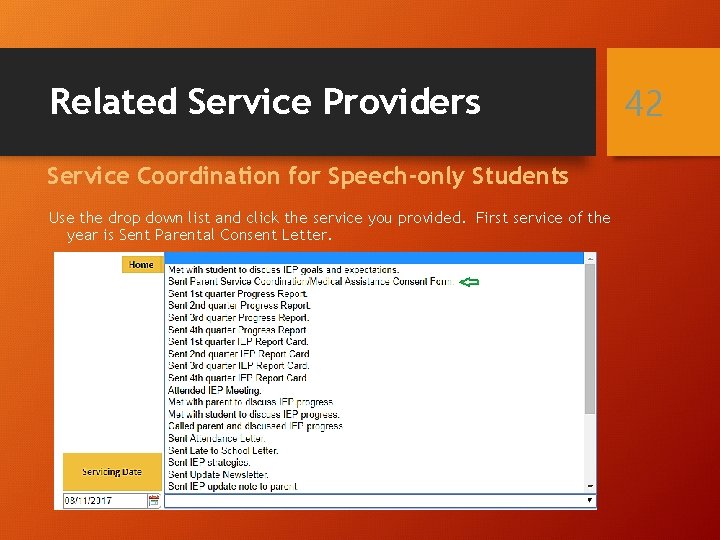 Related Service Providers Service Coordination for Speech-only Students Use the drop down list and