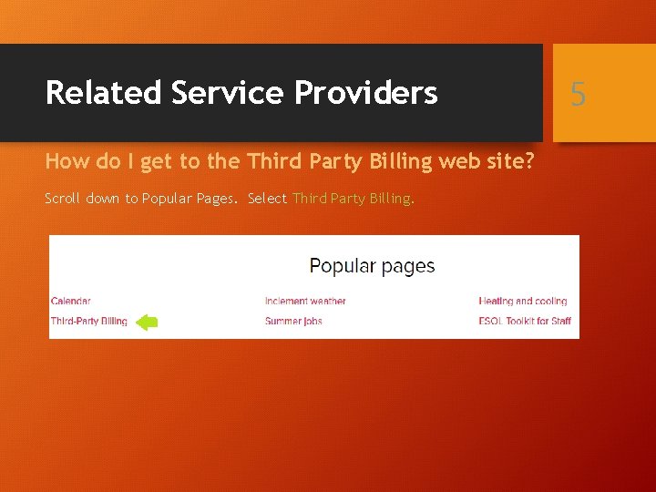 Related Service Providers How do I get to the Third Party Billing web site?