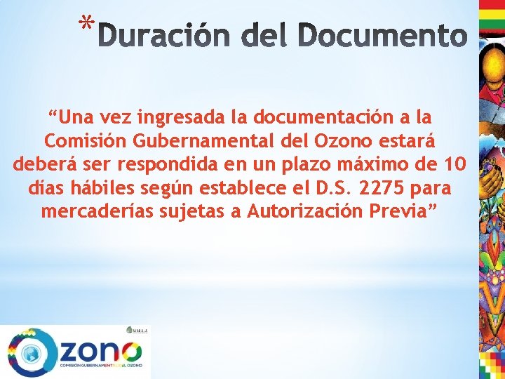 * “Una vez ingresada la documentación a la Comisión Gubernamental del Ozono estará deberá