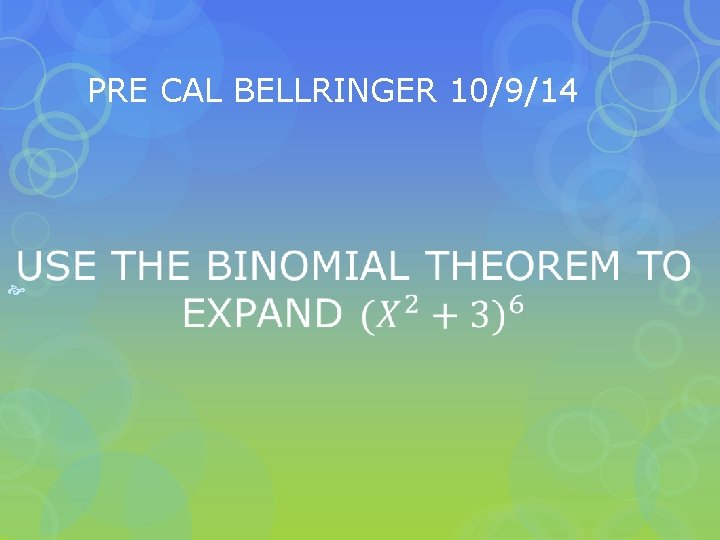 PRE CAL BELLRINGER 10/9/14 