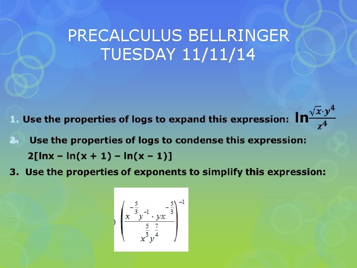 PRECALCULUS BELLRINGER TUESDAY 11/11/14 