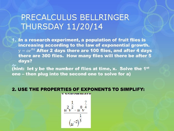 PRECALCULUS BELLRINGER THURSDAY 11/20/14 