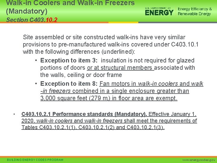 Walk-in Coolers and Walk-in Freezers (Mandatory) Section C 403. 10. 2 Site assembled or