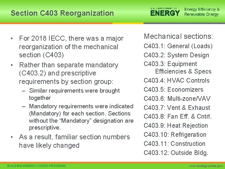 Section C 403 Reorganization • For 2018 IECC, there was a major reorganization of