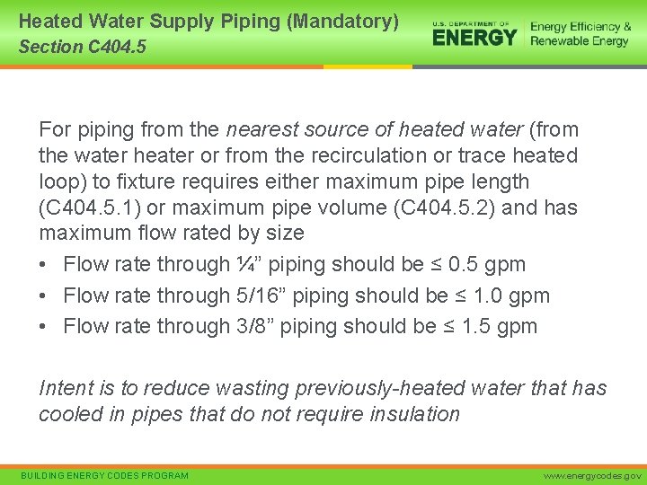 Heated Water Supply Piping (Mandatory) Section C 404. 5 For piping from the nearest