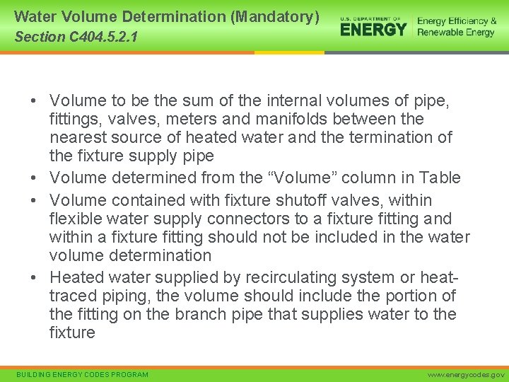 Water Volume Determination (Mandatory) Section C 404. 5. 2. 1 • Volume to be