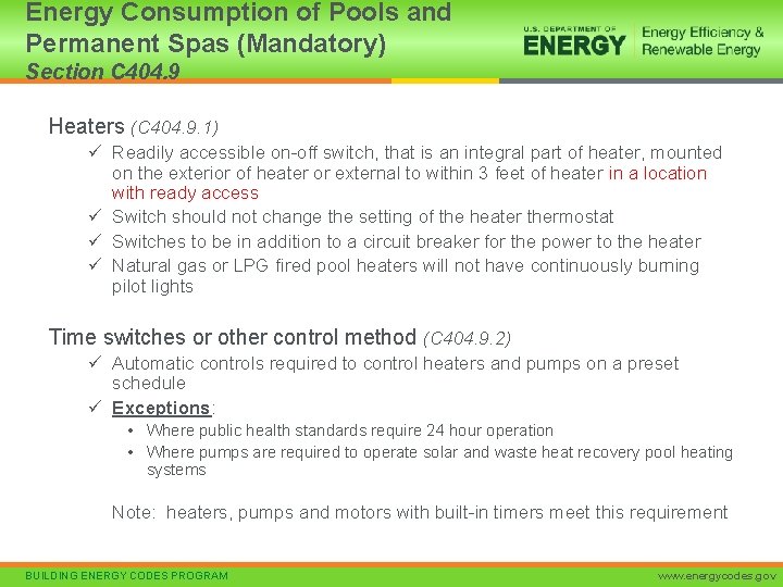 Energy Consumption of Pools and Permanent Spas (Mandatory) Section C 404. 9 Heaters (C