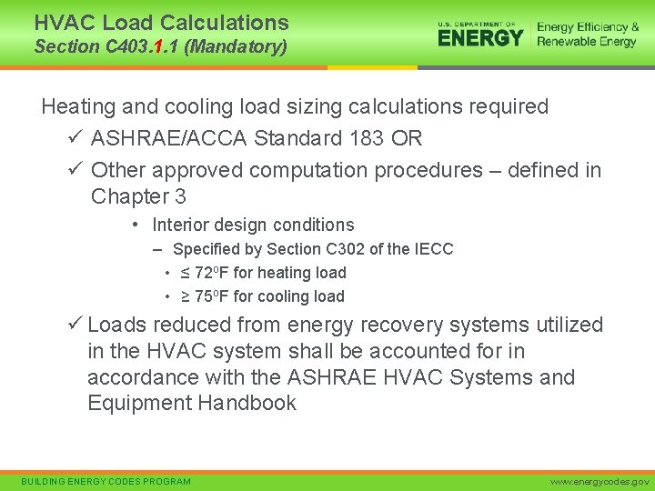 HVAC Load Calculations Section C 403. 1. 1 (Mandatory) Heating and cooling load sizing