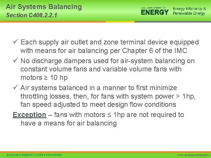 Air Systems Balancing Section C 408. 2. 2. 1 ü Each supply air outlet