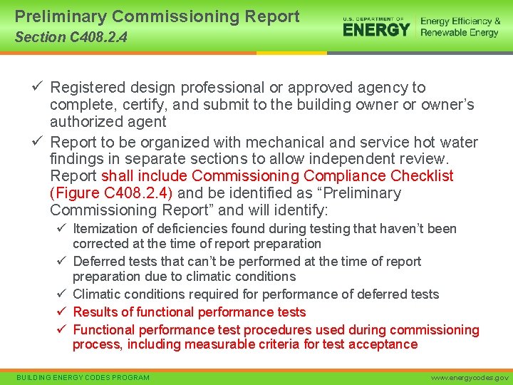 Preliminary Commissioning Report Section C 408. 2. 4 ü Registered design professional or approved