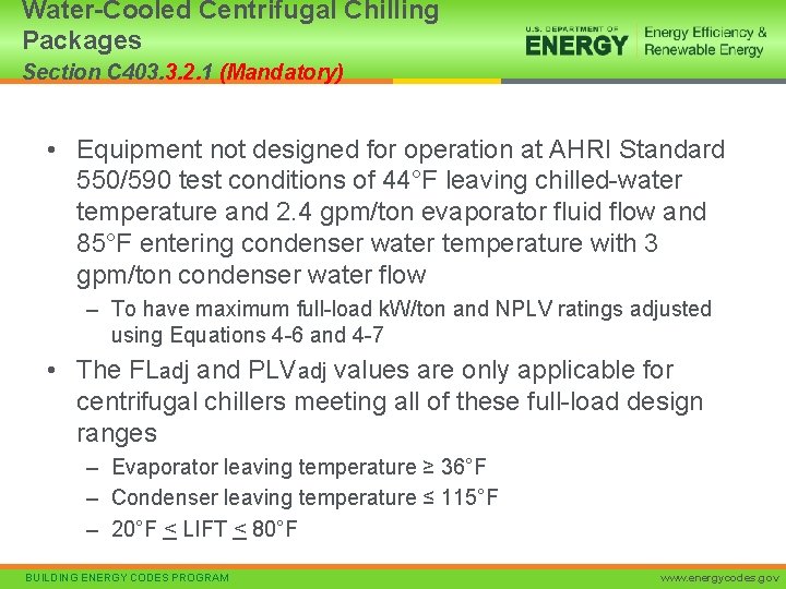 Water-Cooled Centrifugal Chilling Packages Section C 403. 3. 2. 1 (Mandatory) • Equipment not