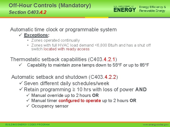 Off-Hour Controls (Mandatory) Section C 403. 4. 2 Automatic time clock or programmable system