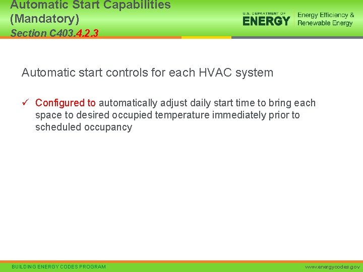 Automatic Start Capabilities (Mandatory) Section C 403. 4. 2. 3 Automatic start controls for