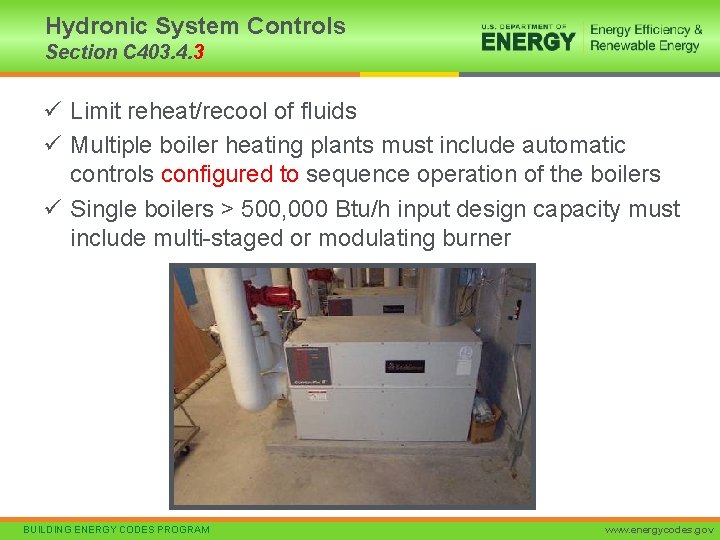 Hydronic System Controls Section C 403. 4. 3 ü Limit reheat/recool of fluids ü