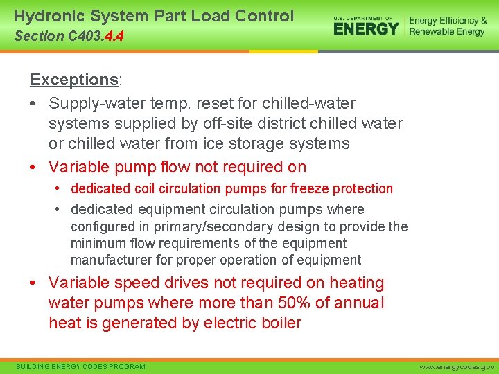 Hydronic System Part Load Control Section C 403. 4. 4 Exceptions: • Supply-water temp.