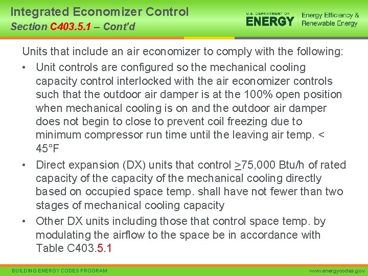 Integrated Economizer Control Section C 403. 5. 1 – Cont’d Units that include an