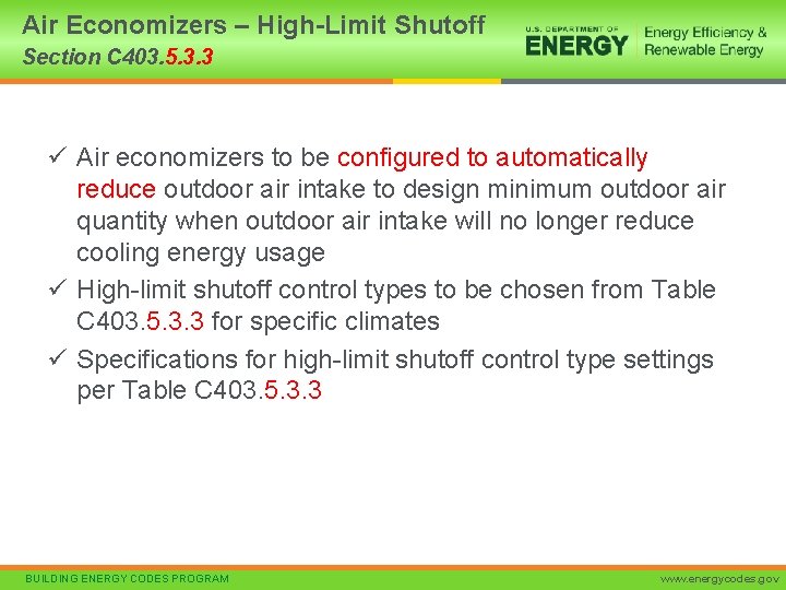 Air Economizers – High-Limit Shutoff Section C 403. 5. 3. 3 ü Air economizers