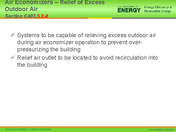 Air Economizers – Relief of Excess Outdoor Air Section C 403. 5. 3. 4