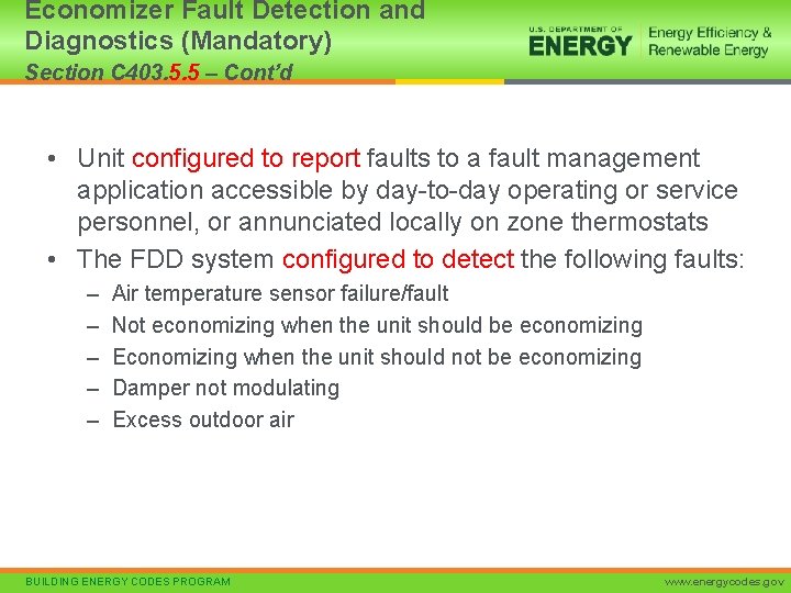 Economizer Fault Detection and Diagnostics (Mandatory) Section C 403. 5. 5 – Cont’d •