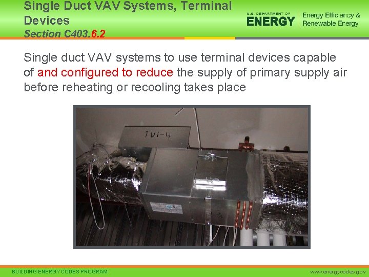 Single Duct VAV Systems, Terminal Devices Section C 403. 6. 2 Single duct VAV