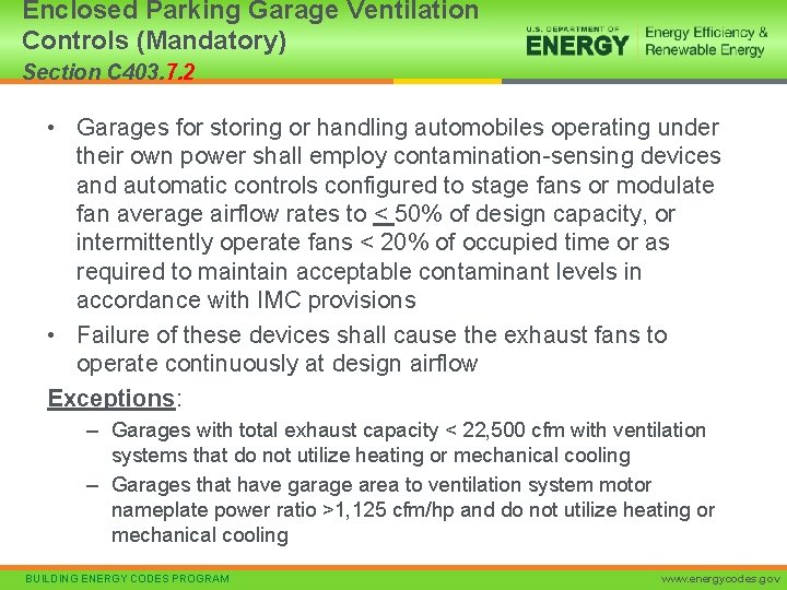 Enclosed Parking Garage Ventilation Controls (Mandatory) Section C 403. 7. 2 • Garages for