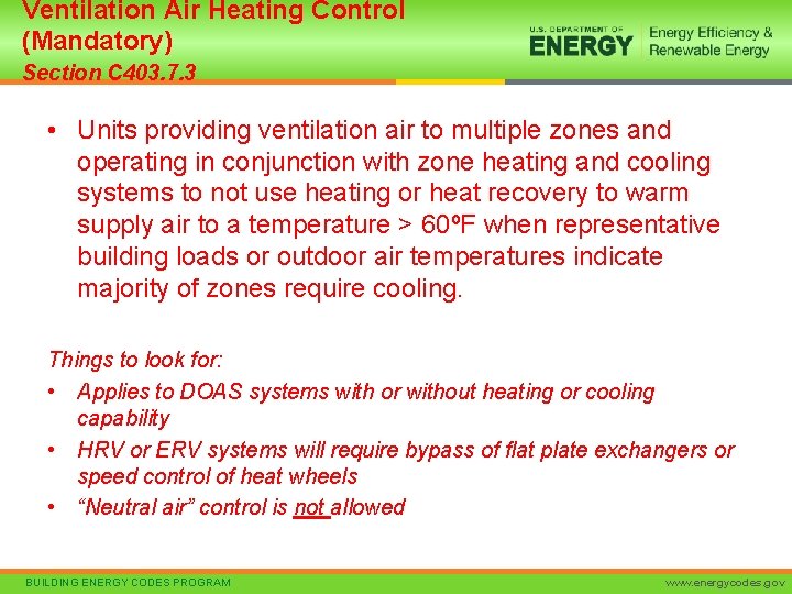 Ventilation Air Heating Control (Mandatory) Section C 403. 7. 3 • Units providing ventilation