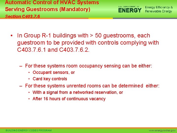 Automatic Control of HVAC Systems Serving Guestrooms (Mandatory) Section C 403. 7. 6 •