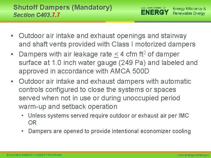 Shutoff Dampers (Mandatory) Section C 403. 7. 7 • Outdoor air intake and exhaust