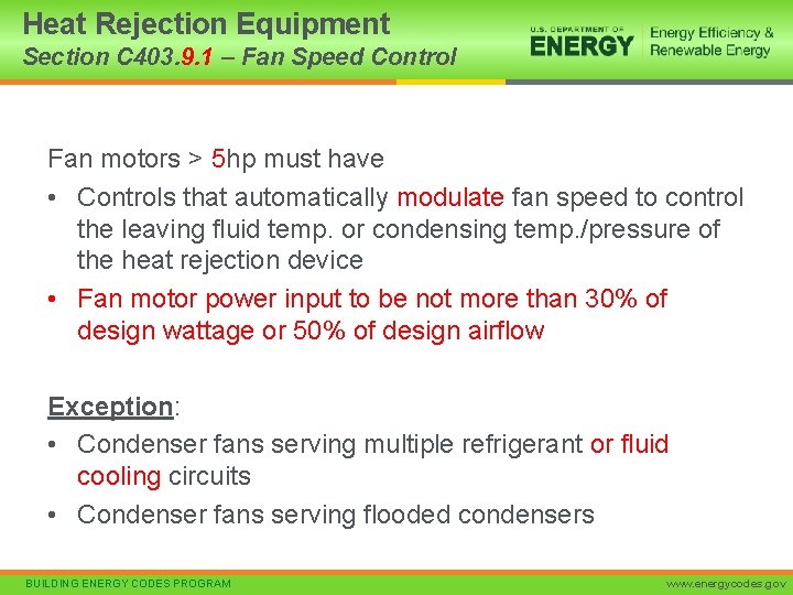 Heat Rejection Equipment Section C 403. 9. 1 – Fan Speed Control Fan motors