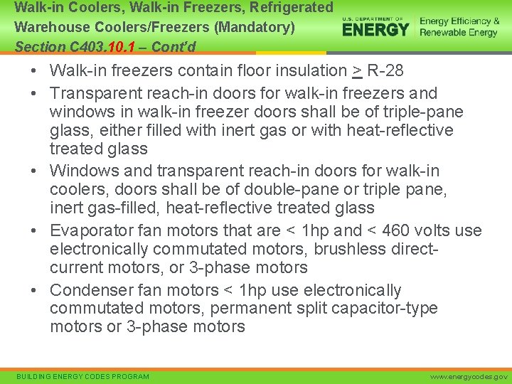 Walk-in Coolers, Walk-in Freezers, Refrigerated Warehouse Coolers/Freezers (Mandatory) Section C 403. 10. 1 –