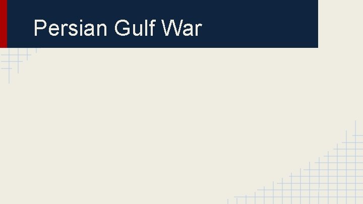 Persian Gulf War 