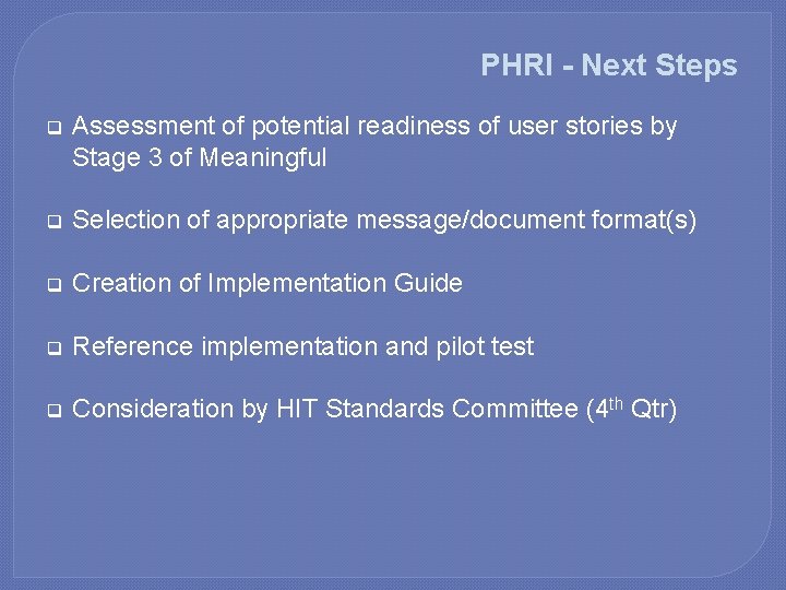 PHRI - Next Steps q Assessment of potential readiness of user stories by Stage