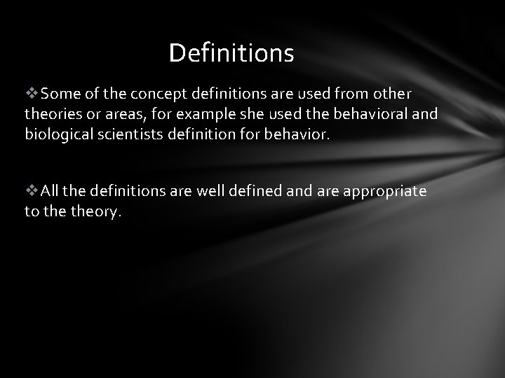 Definitions v. Some of the concept definitions are used from other theories or areas,