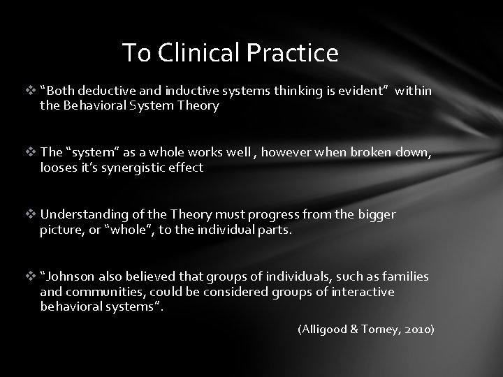 To Clinical Practice v “Both deductive and inductive systems thinking is evident” within the