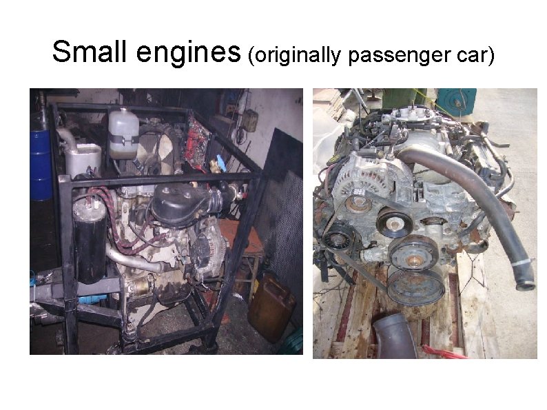 Small engines (originally passenger car) 