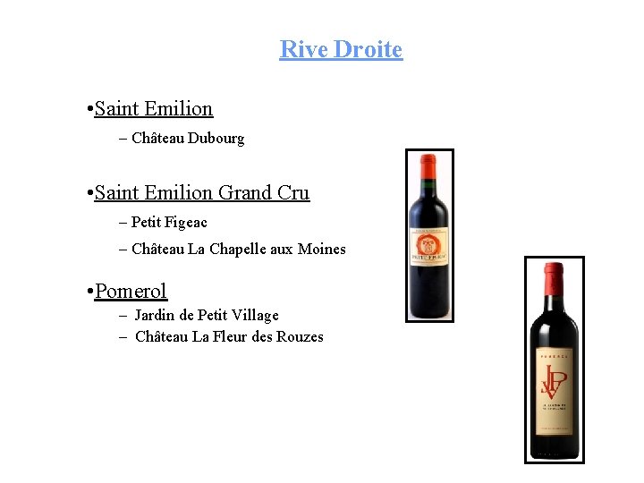 Rive Droite • Saint Emilion – Château Dubourg • Saint Emilion Grand Cru –