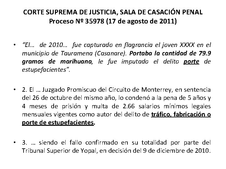 CORTE SUPREMA DE JUSTICIA, SALA DE CASACIÓN PENAL Proceso Nº 35978 (17 de agosto