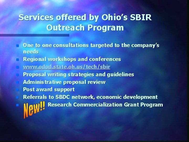 Services offered by Ohio’s SBIR Outreach Program n n n n One to one