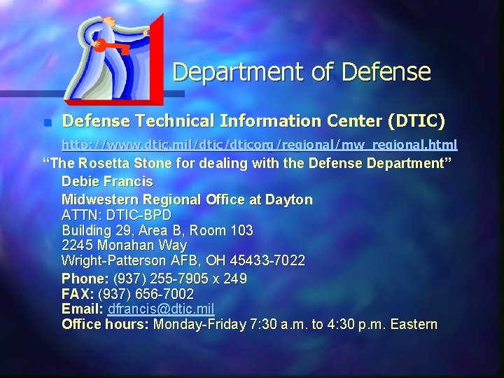 Department of Defense n Defense Technical Information Center (DTIC) http: //www. dtic. mil/dticorg/regional/mw_regional. html