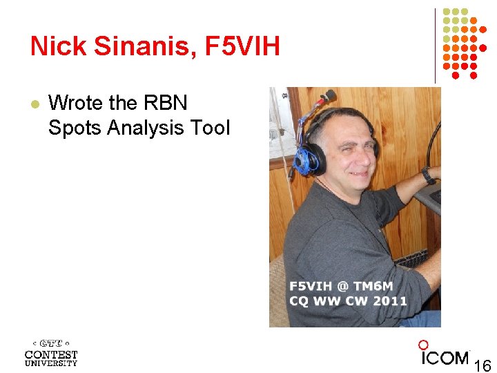 Nick Sinanis, F 5 VIH l Wrote the RBN Spots Analysis Tool 16 