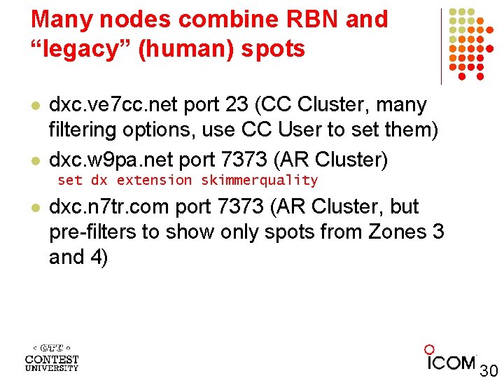 Many nodes combine RBN and “legacy” (human) spots l l dxc. ve 7 cc.