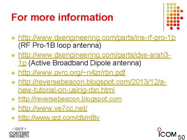 For more information l l http: //www. dxengineering. com/parts/ins-rf-pro-1 b (RF Pro-1 B loop