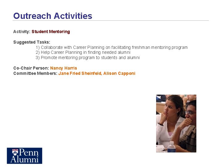 Outreach Activities Activity: Student Mentoring Suggested Tasks: 1) Collaborate with Career Planning on facilitating