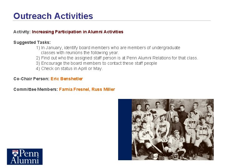 Outreach Activities Activity: Increasing Participation in Alumni Activities Suggested Tasks: 1) In January, identify