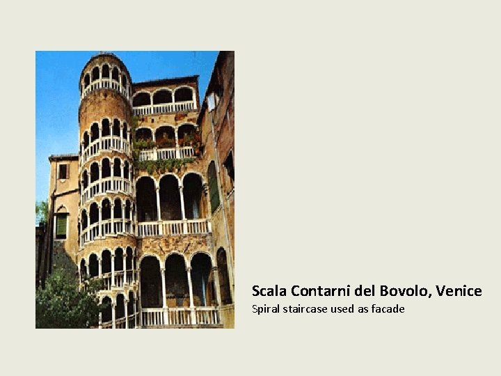 Scala Contarni del Bovolo, Venice Spiral staircase used as facade 